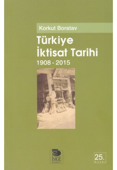 Türkiye İktisat Tarihi 1908-2009