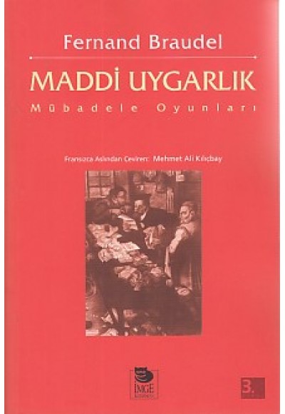 Maddi Uygarlık - Mübadele Oyunları