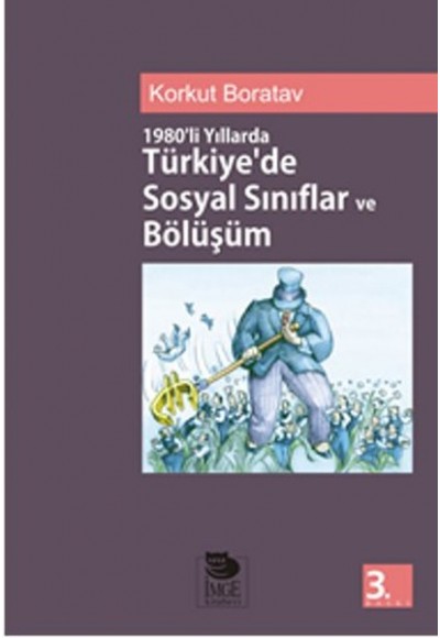 1980’li Yıllarda Türkiyede Sosyal Sınıflandırma ve Bölüşüm