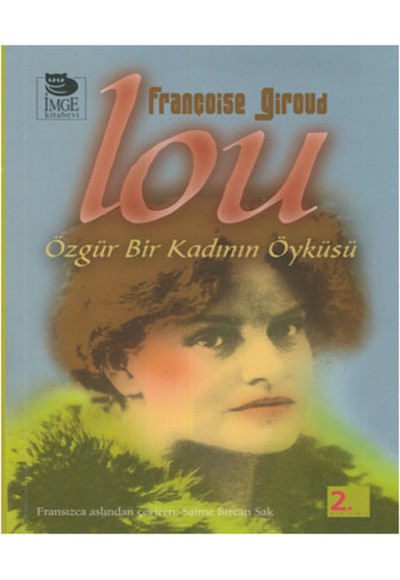 Lou: Özgür Bir Kadının Öyküsü