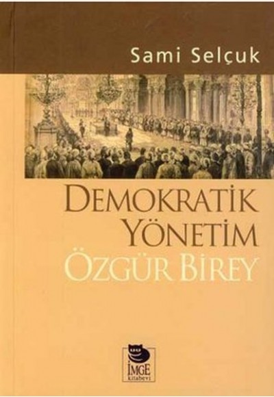 Demokratik Yönetim Özgür Birey