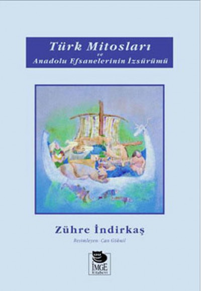 Türk Mitosları ve Anadolu Efsanelerinin İzsürümü
