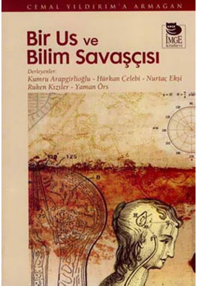 Bir Us ve Bilim Savaşçısı  Cemal Yıldırım'a Armağan