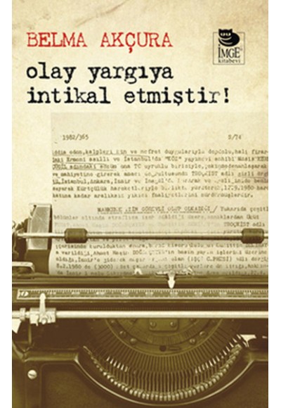 Olay Yargıya İntikal Etmiştir!