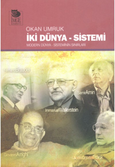 İki Dünya Sistemi  Modern Dünya Sisteminin Sınırları