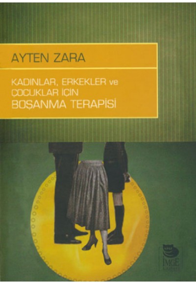 Kadınlar, Erkekler ve Çocuklar İçin Boşanma Terapisi