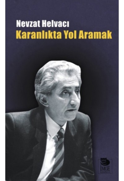 Karanlıkta Yol Aramak