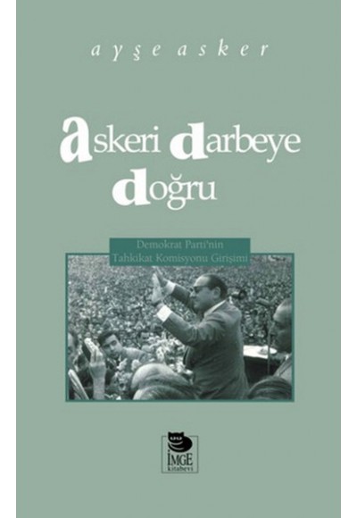 Askeri Darbeye Doğru