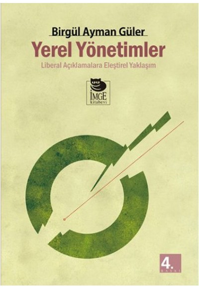 Yerel Yönetimler / Liberal Açıklamalara Eleştirel Yaklaşım