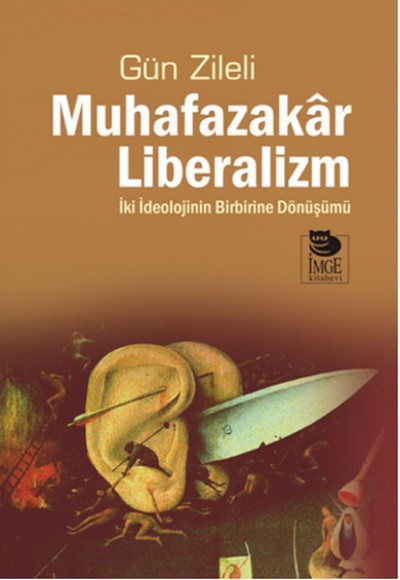 Muhafazakar Liberalizm  İki İdelojinin Birbirine Dönüşümü