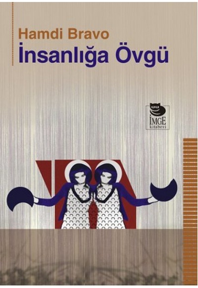 İnsanlığa Övgü