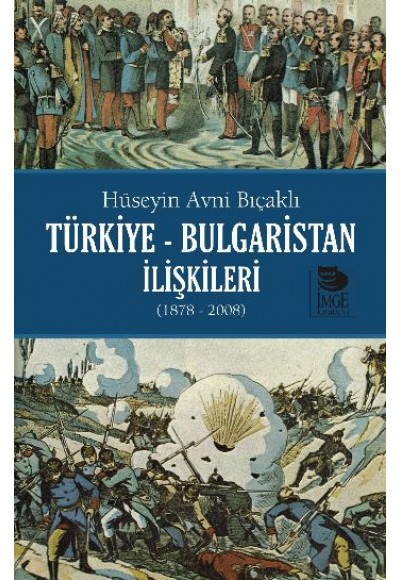 Türkiye-Bulgaristan İlişkileri (1878-2008)