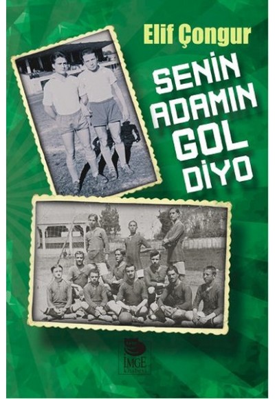 Senin Adamın Gol Diyo