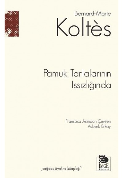 Pamuk Tarlalarının Issızlığında