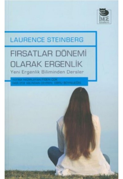Fırsatlar Dönemi Olarak Ergenlik Yeni Ergenlik Biliminden Dersler