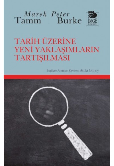 Tarih Üzerine Yeni Yaklaşımların Tartışılması