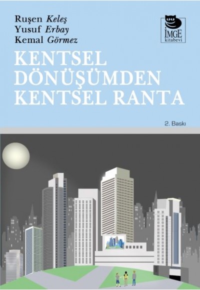 Kentsel Dönüşümden Kentsel Ranta