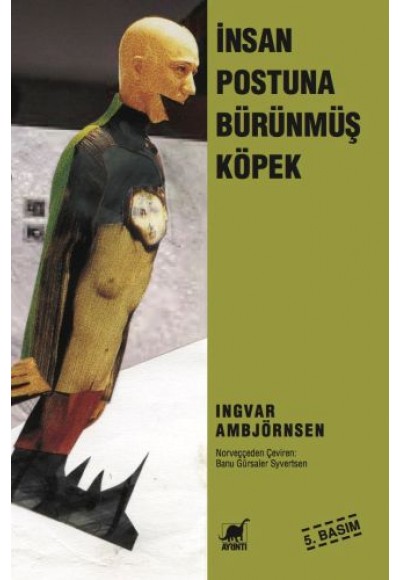 İnsan Postuna Bürünmüş Köpek