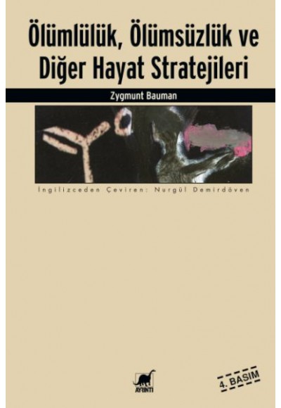Ölümlülük Ölümsüzlük ve Diğer Hayat Stratejileri