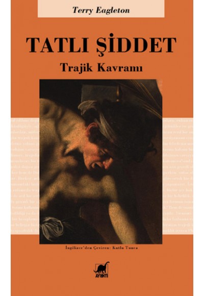 Tatlı Şiddet  Trajik Kavram