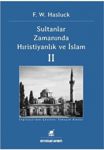 Sultanlar Zamanında Hıristiyanlık ve İslam - 2