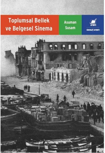 Toplumsal Bellek ve Belgesel Sinema