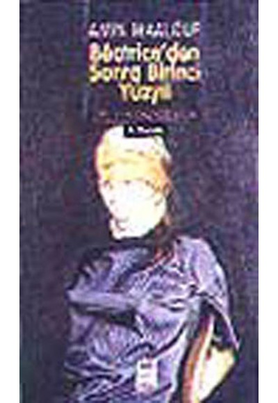 Beatriceden Sonra I.Yüzyıl
