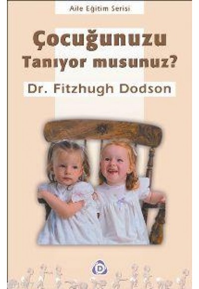 Çocuğunuzu Tanıyor musunuz ?