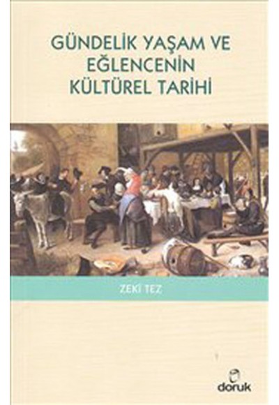 Gündelik Yaşam ve Eğlencenin Kültürel Tarihi