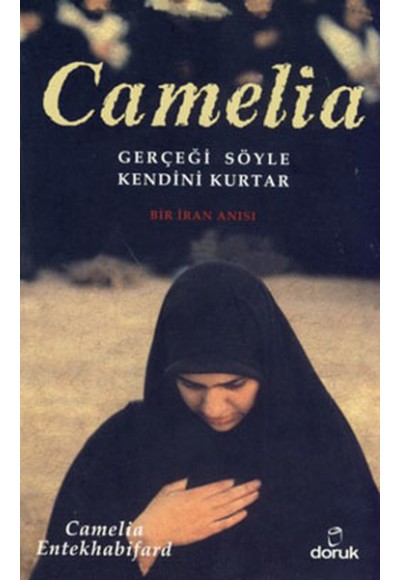 Camelia  Gerçeği Söyle Kendini Kurtar