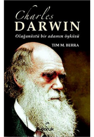 Charles Darwin  Olağanüstü Bir Adamın Öyküsü