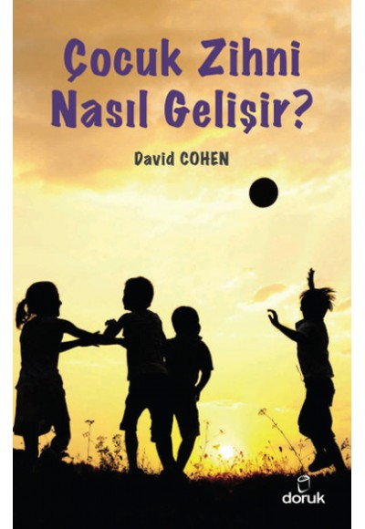 Çocuk Zihni Nasıl Gelişir?