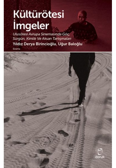 Kültürötesi İmgeler Ulusötesi Avrupa Sinemasıda Göç