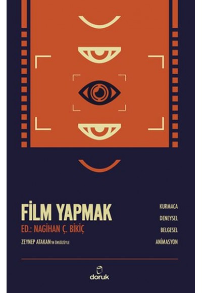 Film Yapmak - Kurmaca, Deneysel, Belgesel, Animasyon