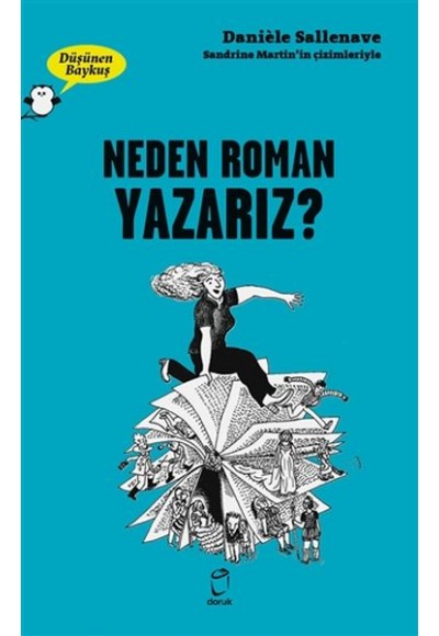 Neden Roman Yazarız? - Düşünen Baykuş