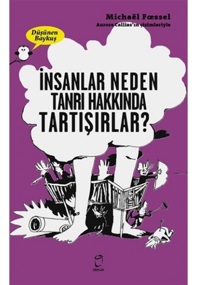 İnsanlar Neden Tanrılar Hakkında Tartışırlar? - Düşünen Baykuş