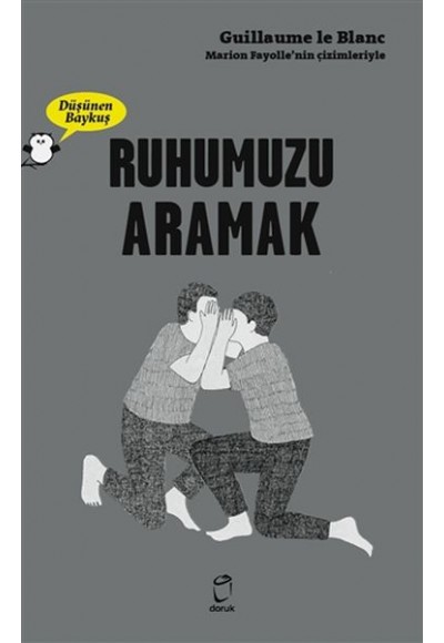 Ruhumuzu Aramak - Düşünen Baykuş