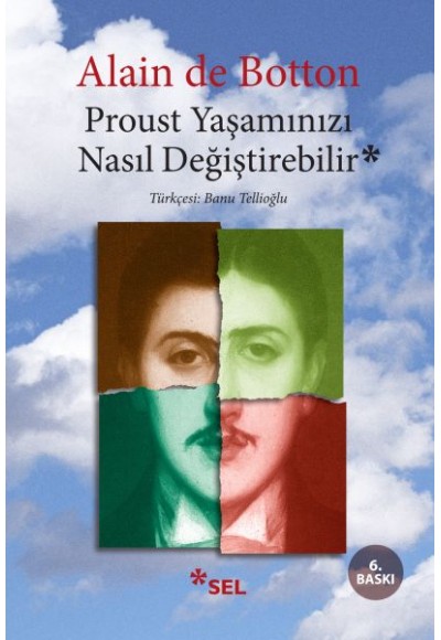 Proust Yaşamınızı Nasıl Değiştirebilir?