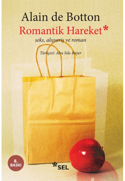 Romantik Hareket / Seks, Alışveriş ve Roman