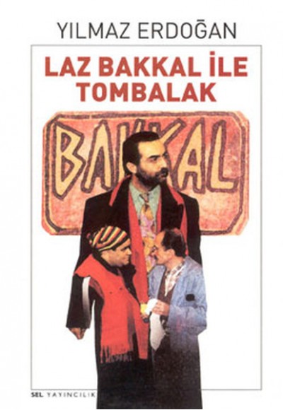 Laz Bakkal ile Tombalak