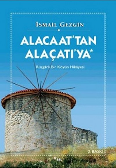 Alacaat'tan Alaçatı'ya