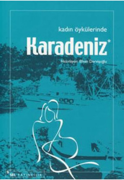Kadın Öykülerinde Karadeniz