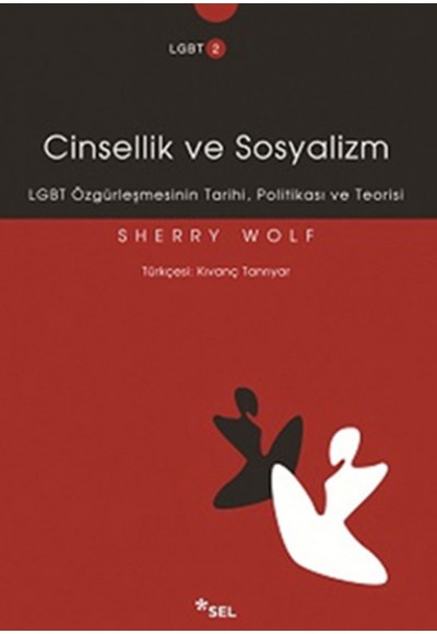 Cinsellik ve Sosyalizm  LGBT Özgürleşmesinin Tarihi, Politikası ve Teorisi