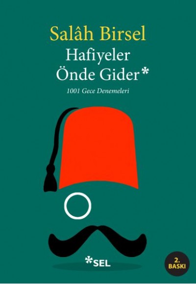 Hafiyeler Önde Gider