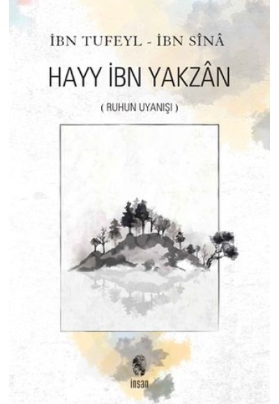 İnsan Ruhun Uyanışı Hayy İbn Yakzan