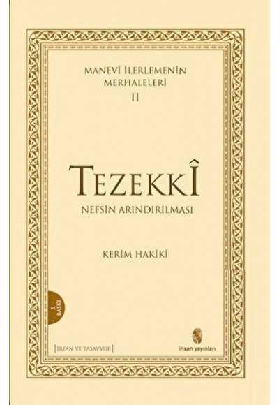 Manevi İlerlemenin Merhaleleri 2: Tezekki