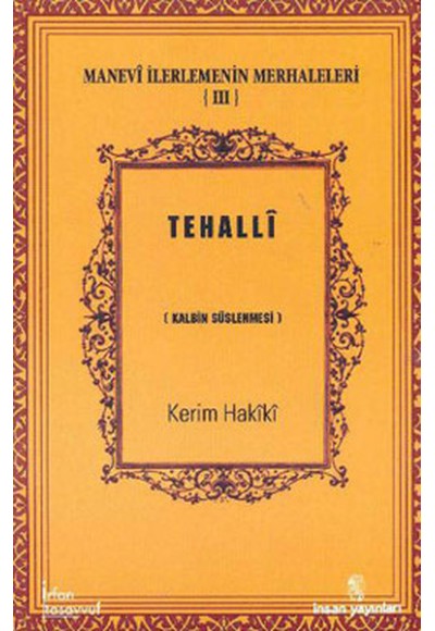 Tehalli  Kalbin Süslenmesi / Manevi İlerlemenin Merhaleleri III