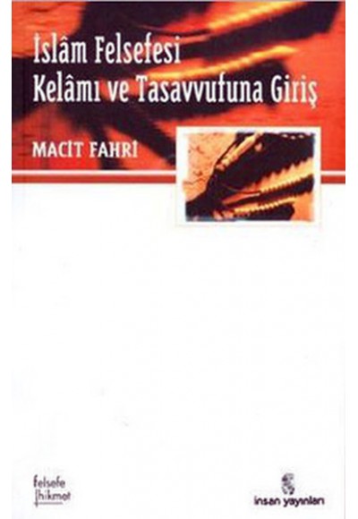 İslam Felsefesi Kelamı ve Tasavvufuna Giriş