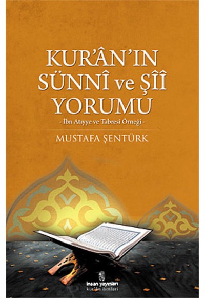 Kur'an'ın Sünni ve Şii Yorumu  İbn Atıyye ve Tabresi Örneği