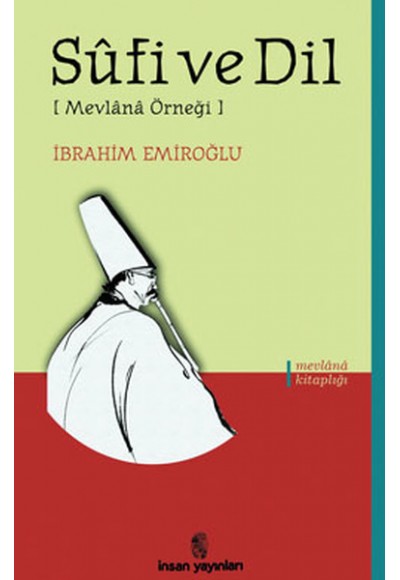 Sufi ve Dil [Mevlana Örneği]
